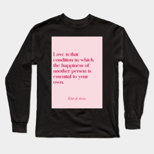 Best love quotes - Robert a. heinlein Long Sleeve T-Shirt